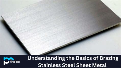 brazing sheet metal together|brazing stainless steel with propane.